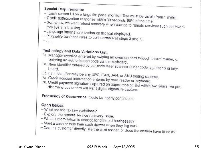 Dr. Kivanc Dincer CS 319 Week 1 - Sept. 12, 2005 35 