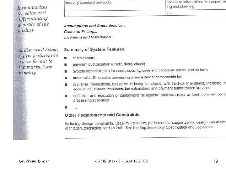 Dr. Kivanc Dincer CS 319 Week 1 - Sept. 12, 2005 69 