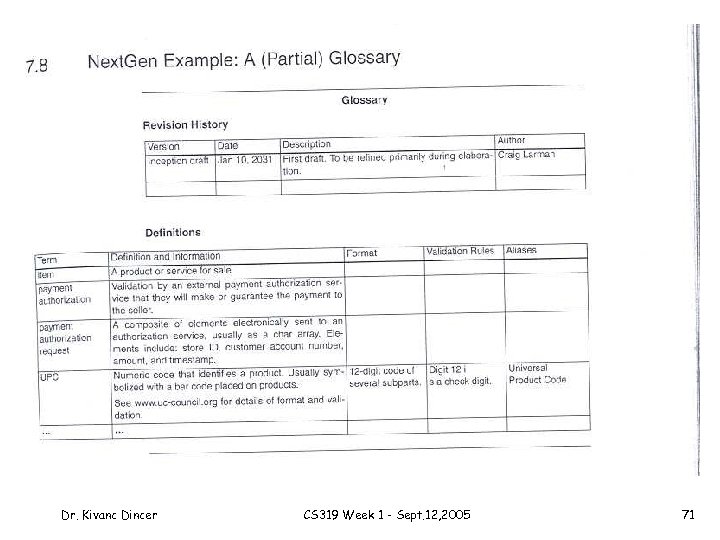 Dr. Kivanc Dincer CS 319 Week 1 - Sept. 12, 2005 71 