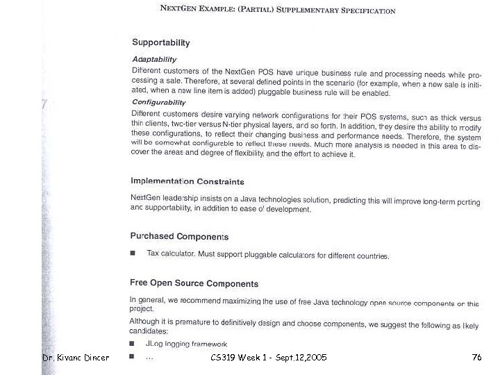 Dr. Kivanc Dincer CS 319 Week 1 - Sept. 12, 2005 76 