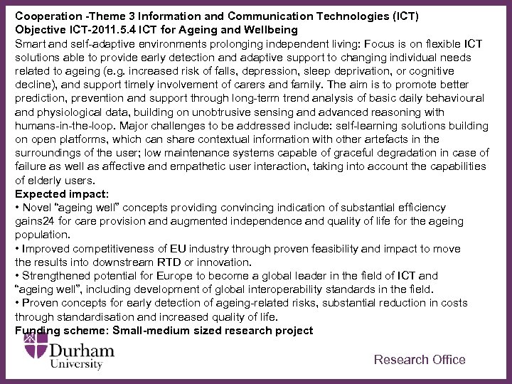 Cooperation -Theme 3 Information and Communication Technologies (ICT) Objective ICT-2011. 5. 4 ICT for