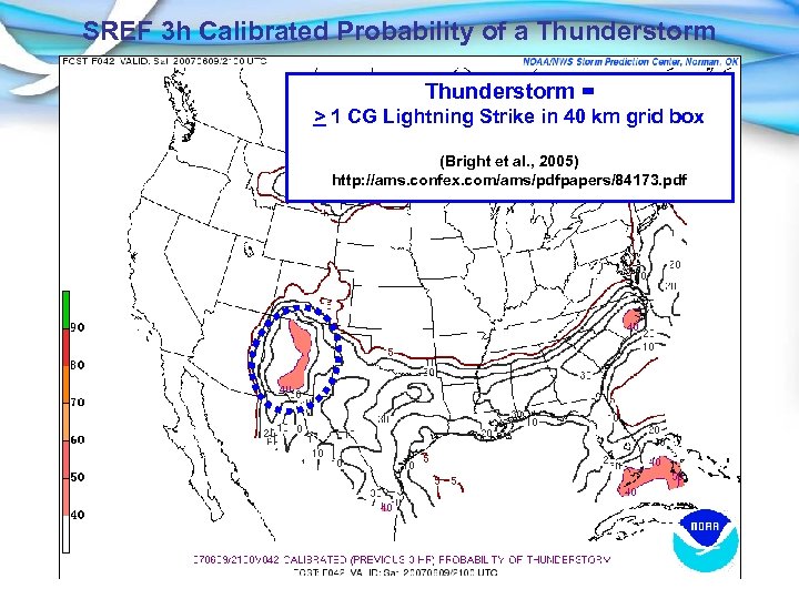 SREF 3 h Calibrated Probability of a Thunderstorm = > 1 CG Lightning Strike