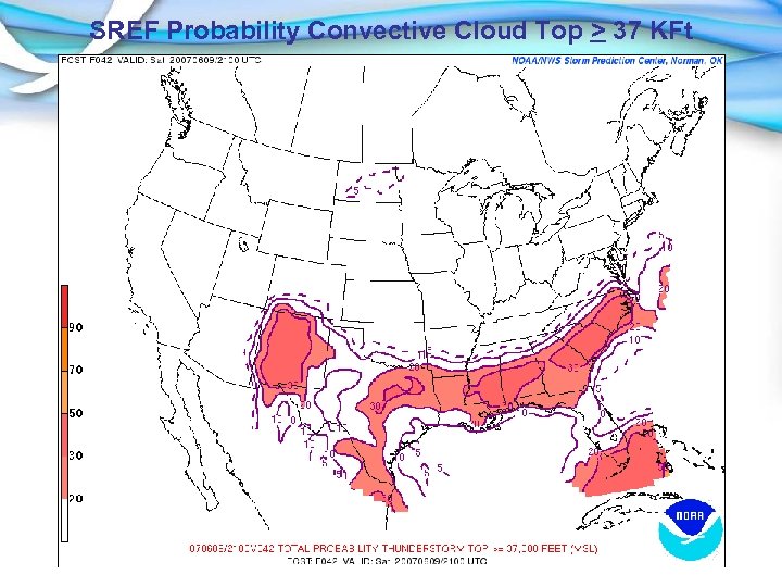 SREF Probability Convective Cloud Top > 37 KFt 