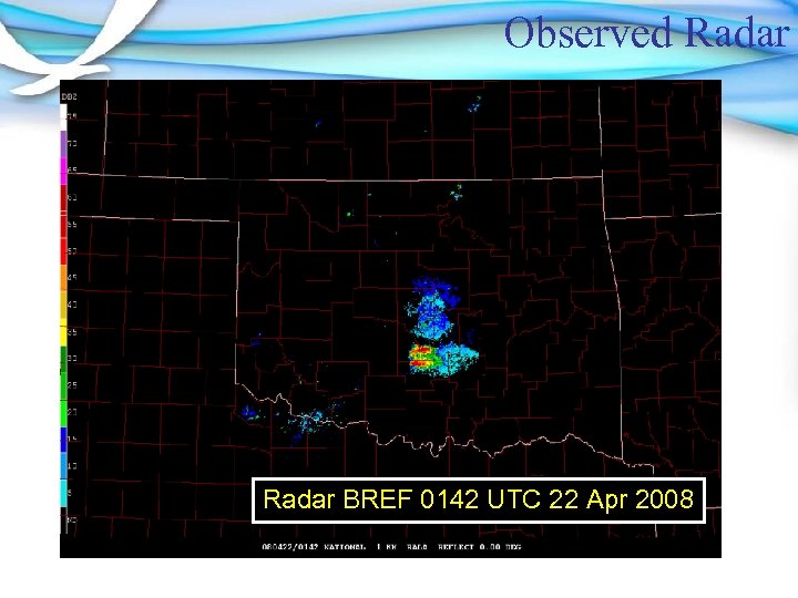 Observed Radar BREF 0142 UTC 22 Apr 2008 