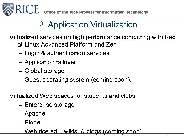 2. Application Virtualized services on high performance computing with Red Hat Linux Advanced Platform