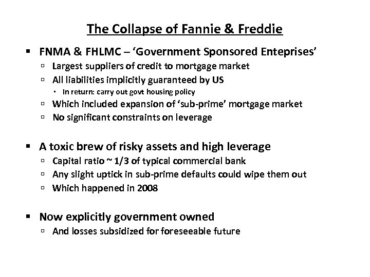 The Collapse of Fannie & Freddie FNMA & FHLMC – ‘Government Sponsored Enteprises’ Largest