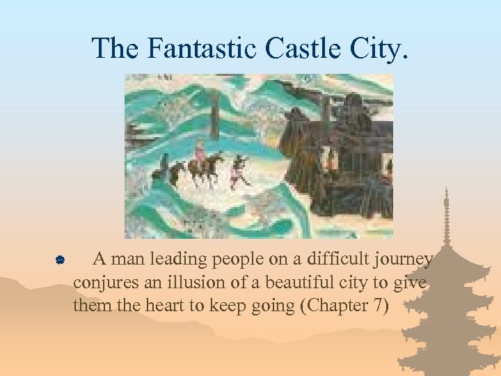 The Fantastic Castle City. | A man leading people on a difficult journey conjures