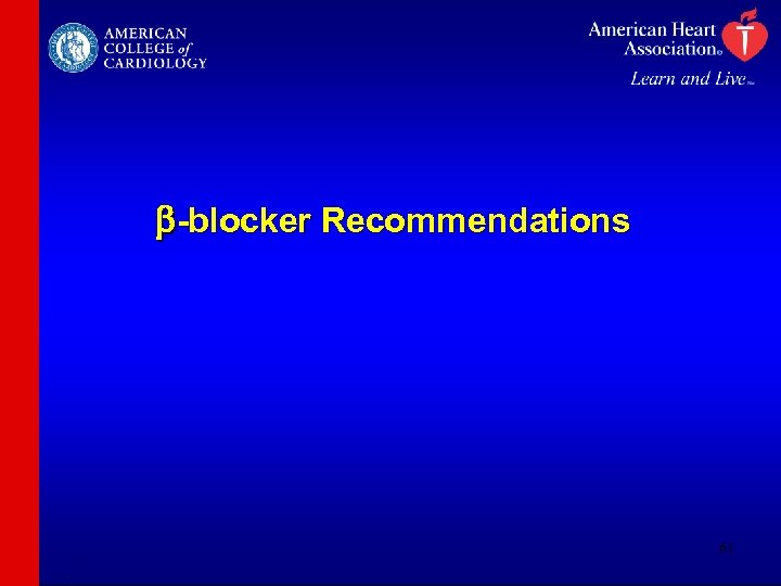 b-blocker Recommendations 61 