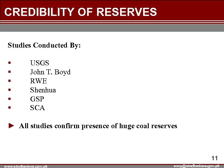 CREDIBILITY OF RESERVES Studies Conducted By: § § § USGS John T. Boyd RWE