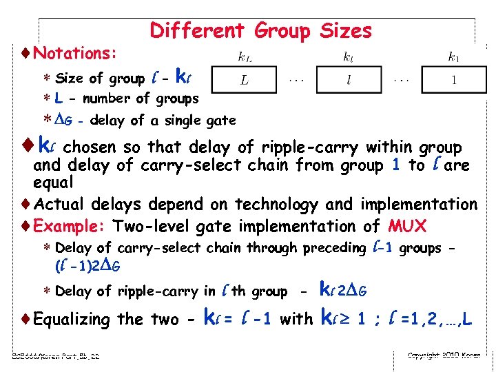 ¨Notations: Different Group Sizes * Size of group l - kl * L -