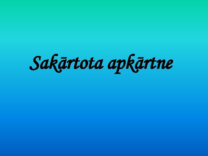 Sakārtota apkārtne 