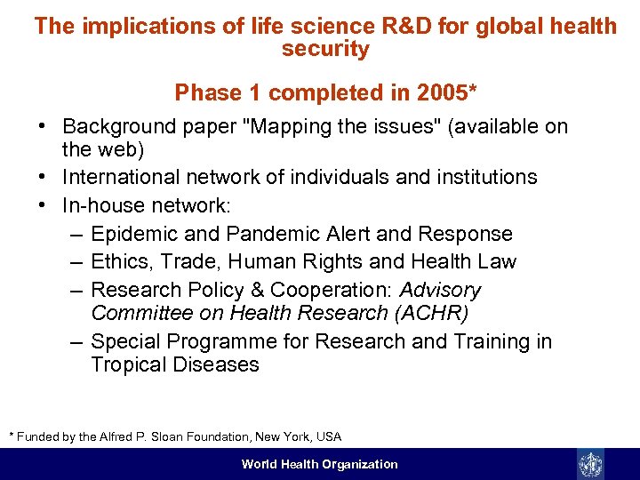 The implications of life science R&D for global health security Phase 1 completed in