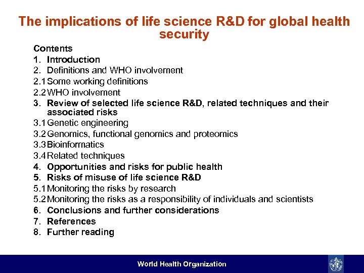 The implications of life science R&D for global health security Contents 1. Introduction 2.