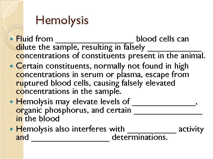 Hemolysis Fluid from ________ blood cells can dilute the sample, resulting in falsely ______