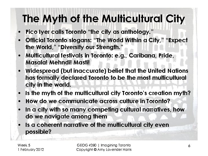 The Myth of the Multicultural City • Pico Iyer calls Toronto “the city as