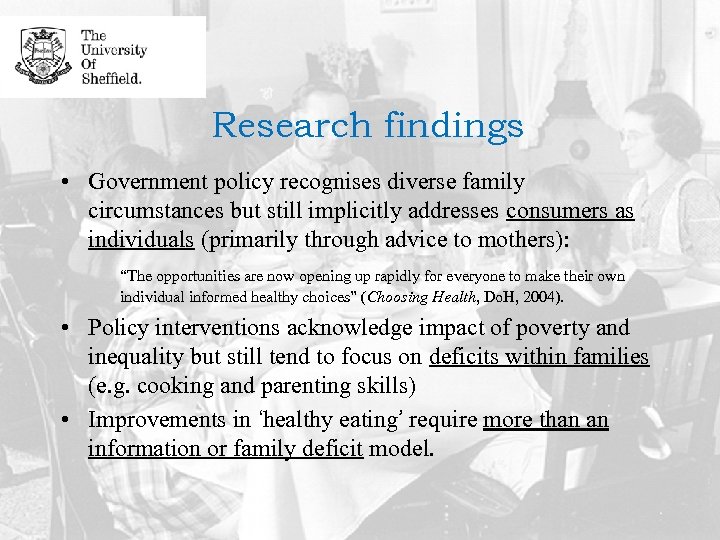 Research findings • Government policy recognises diverse family circumstances but still implicitly addresses consumers