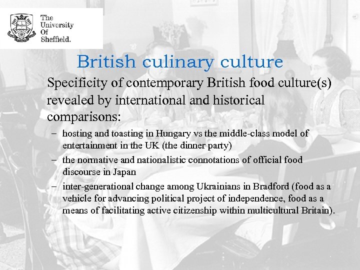 British culinary culture Specificity of contemporary British food culture(s) revealed by international and historical