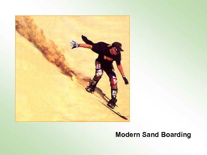 Modern Sand Boarding 
