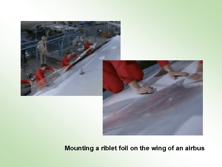 Mounting a riblet foil on the wing of an airbus 