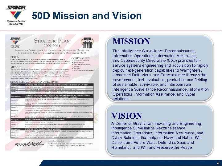 50 D Mission and Vision MISSION The Intelligence Surveillance Reconnaissance, Information Operations, Information Assurance,