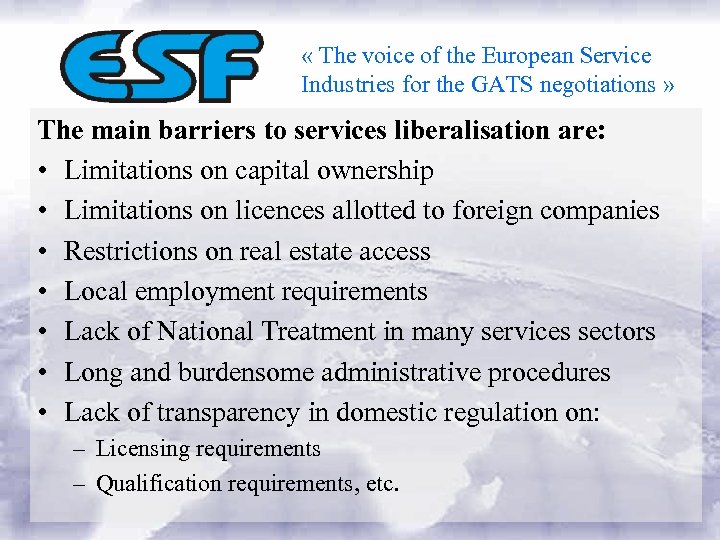  « The voice of the European Service Industries for the GATS negotiations »