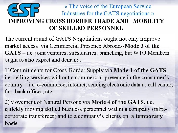  « The voice of the European Service Industries for the GATS negotiations »