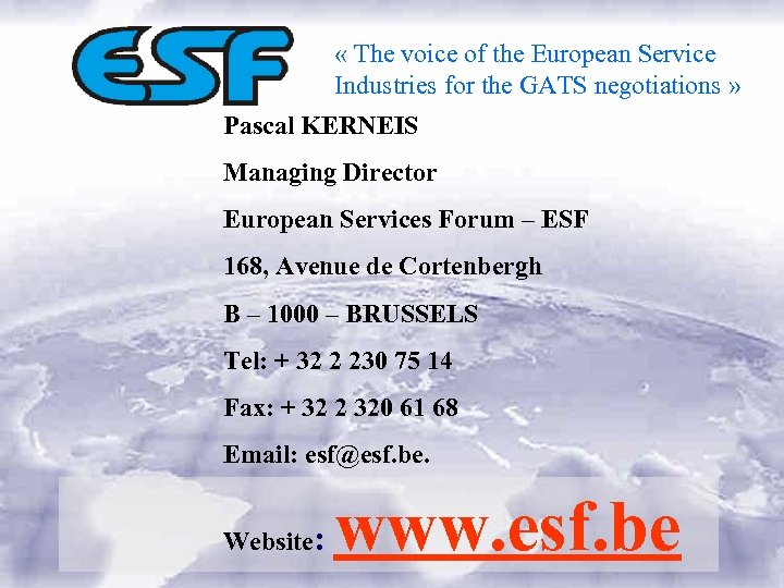  « The voice of the European Service Industries for the GATS negotiations »