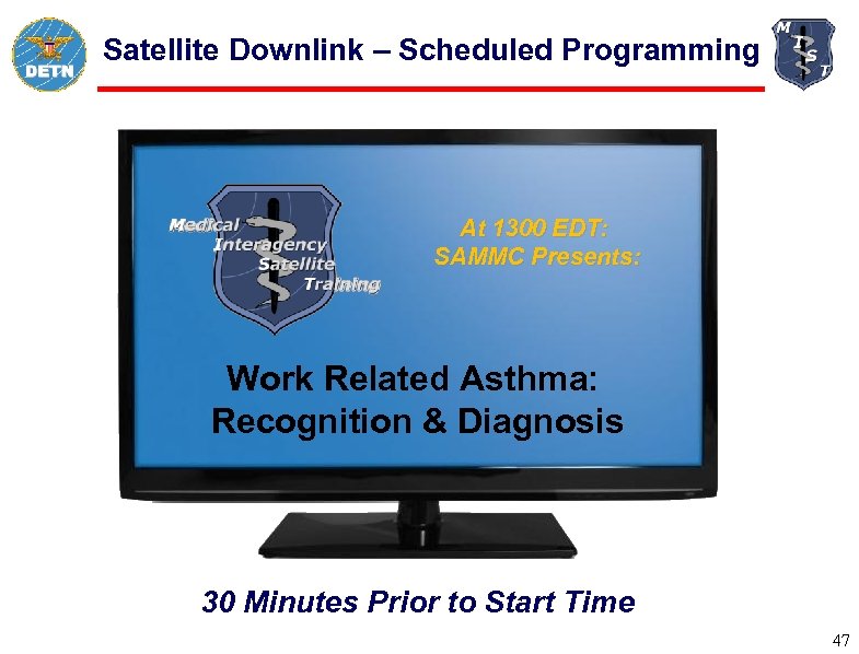 Satellite Downlink – Scheduled Programming At 1300 EDT: SAMMC Presents: Work Related Asthma: Recognition
