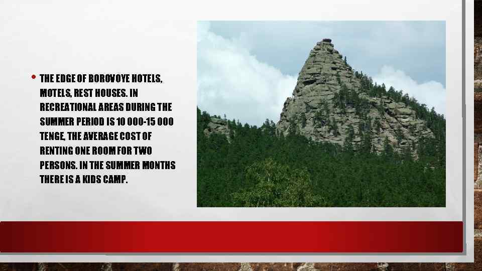  • THE EDGE OF BOROVOYE HOTELS, MOTELS, REST HOUSES. IN RECREATIONAL AREAS DURING