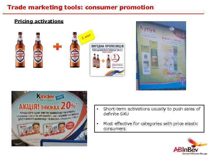 Trade marketing tools: consumer promotion Pricing activations • • 35 Short-term activations usually to