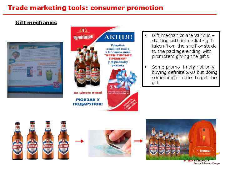 Trade marketing tools: consumer promotion Gift mechanics • • 37 Gift mechanics are various