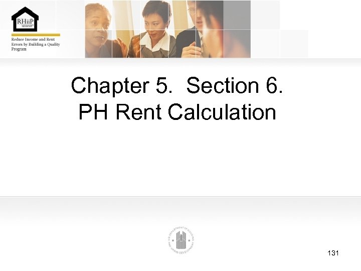 Chapter 5. Section 6. PH Rent Calculation 131 