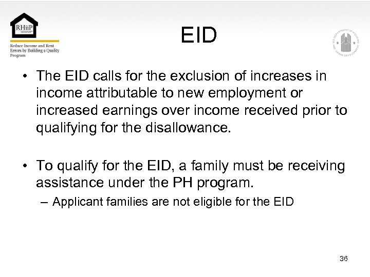 EID • The EID calls for the exclusion of increases in income attributable to