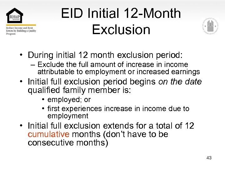 EID Initial 12 -Month Exclusion • During initial 12 month exclusion period: – Exclude