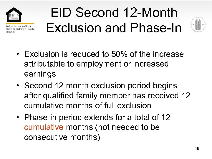 EID Second 12 -Month Exclusion and Phase-In • Exclusion is reduced to 50% of