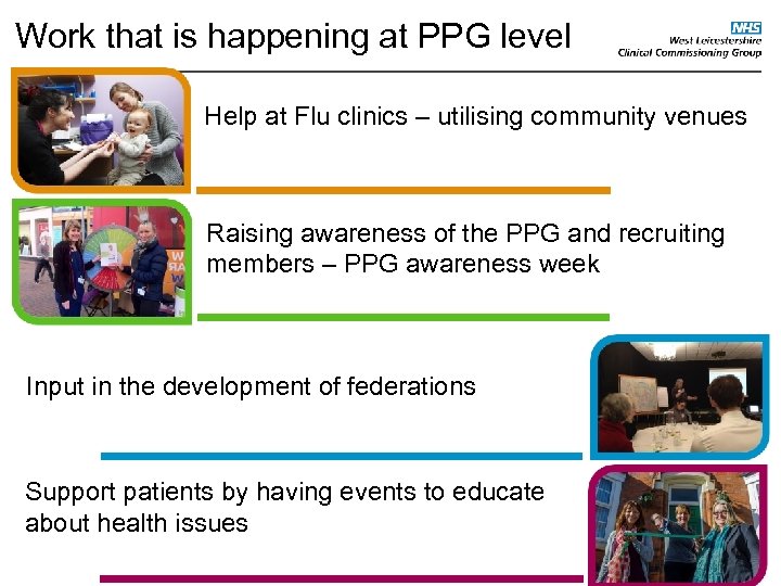 Work that is happening at PPG level Help at Flu clinics – utilising community