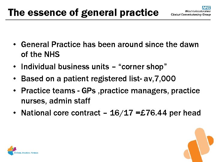 The essence of general practice • General Practice has been around since the dawn