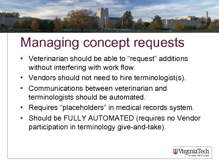 Managing concept requests • Veterinarian should be able to “request” additions without interfering with