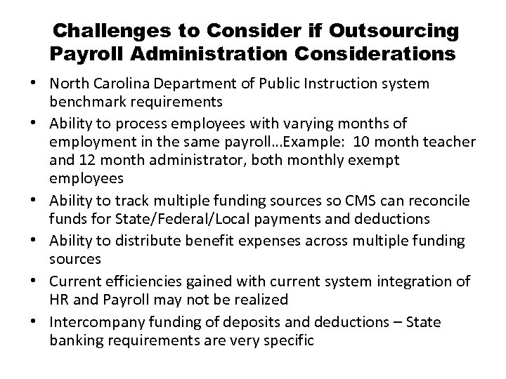 Challenges to Consider if Outsourcing Payroll Administration Considerations • North Carolina Department of Public