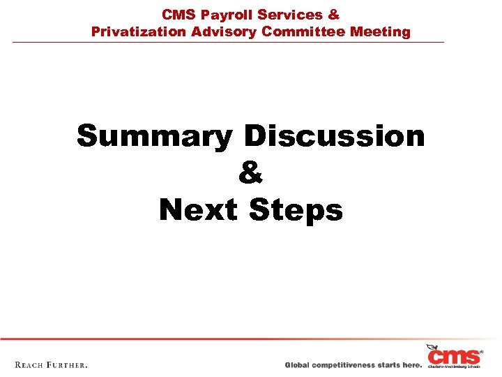 CMS Payroll Services & Privatization Advisory Committee Meeting Summary Discussion & Next Steps 