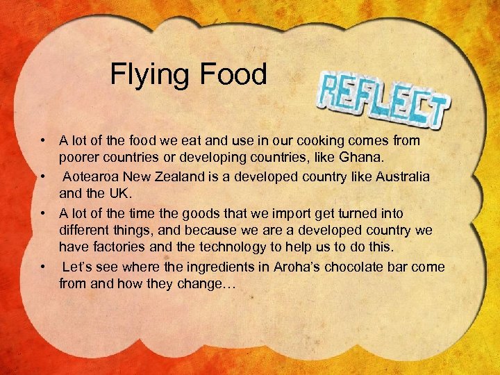 Flying Food • A lot of the food we eat and use in our