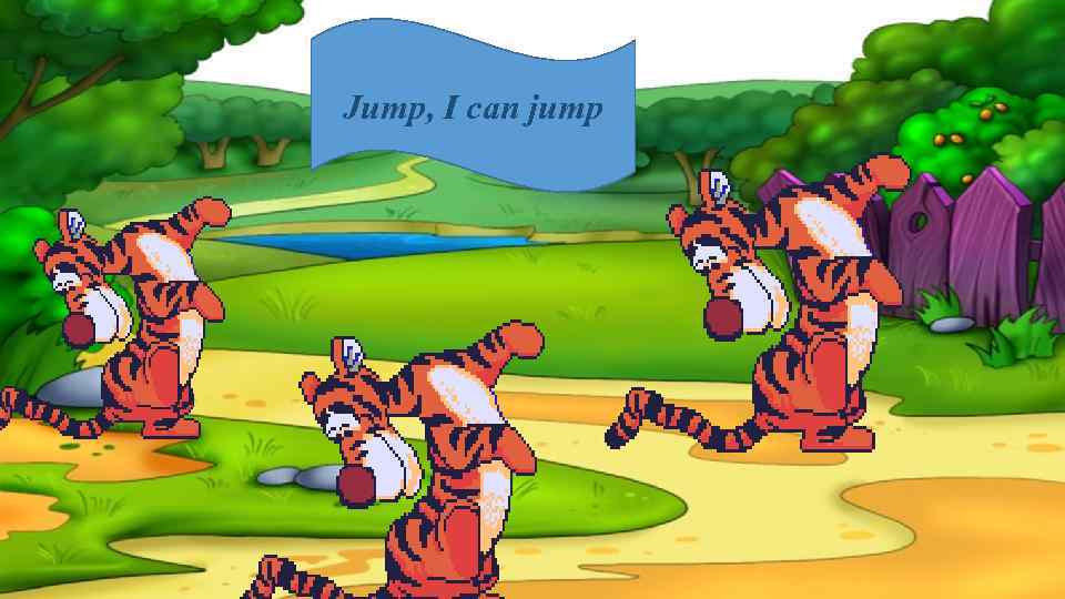 Jump, I can jump 