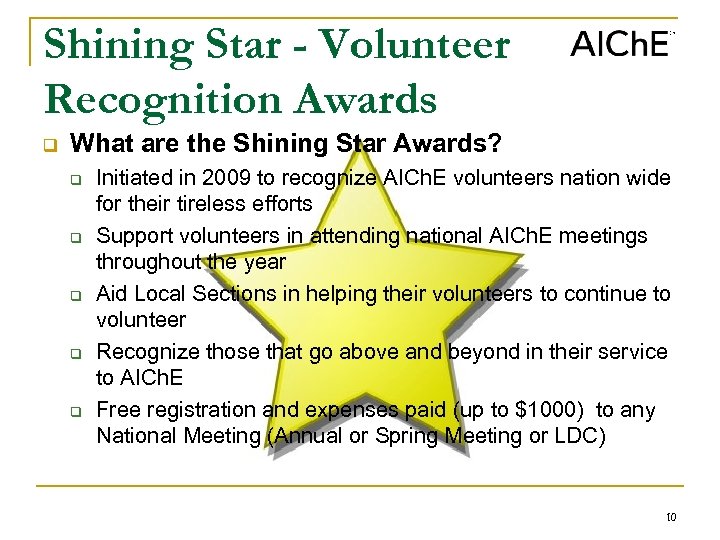 Shining Star - Volunteer Recognition Awards q What are the Shining Star Awards? q