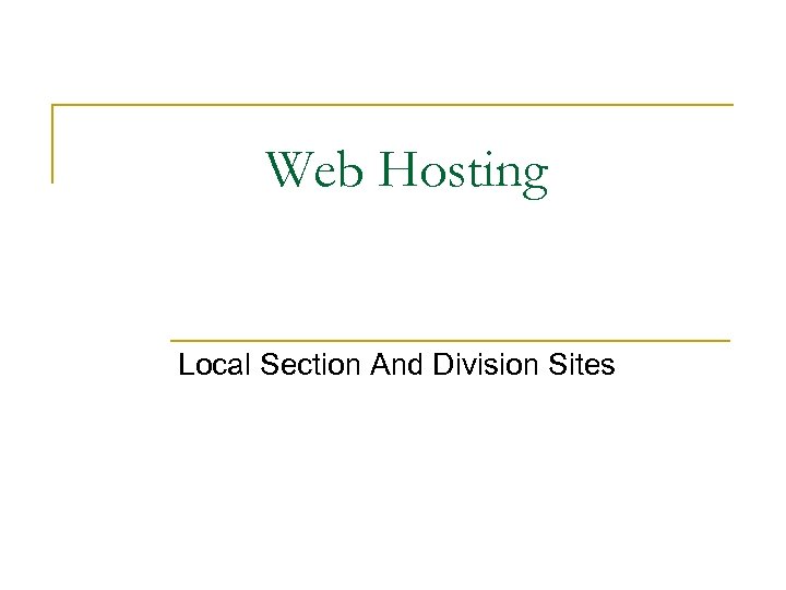 Web Hosting Local Section And Division Sites 