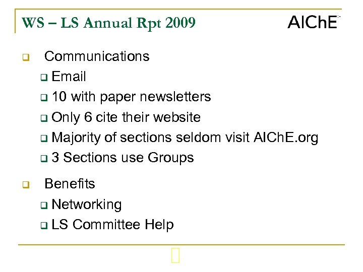 WS – LS Annual Rpt 2009 q Communications q Email q 10 with paper