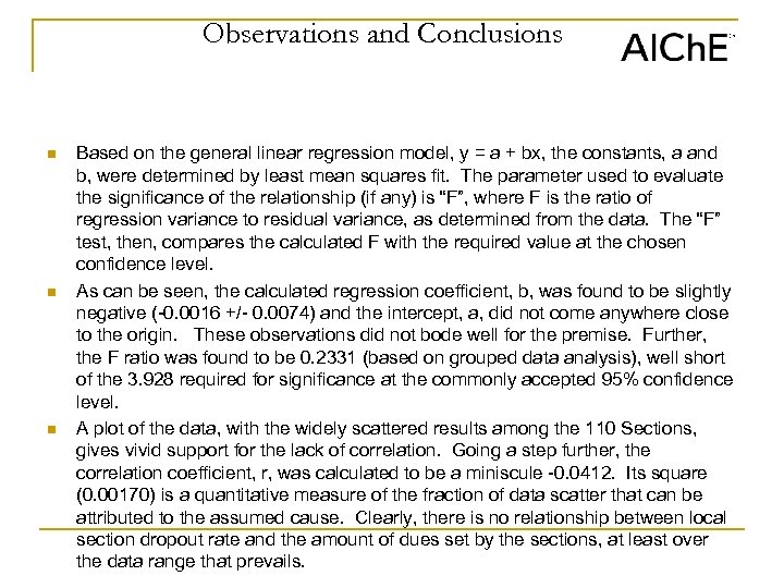 Observations and Conclusions n n n Based on the general linear regression model, y