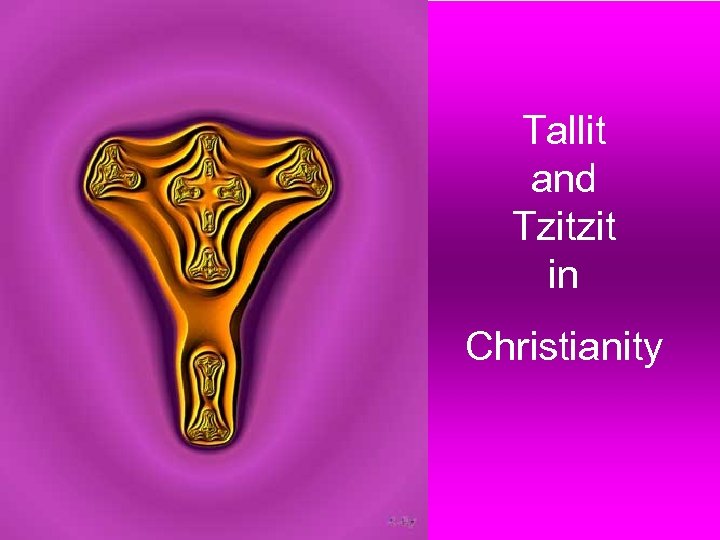 Tallit and Tzitzit in Christianity 