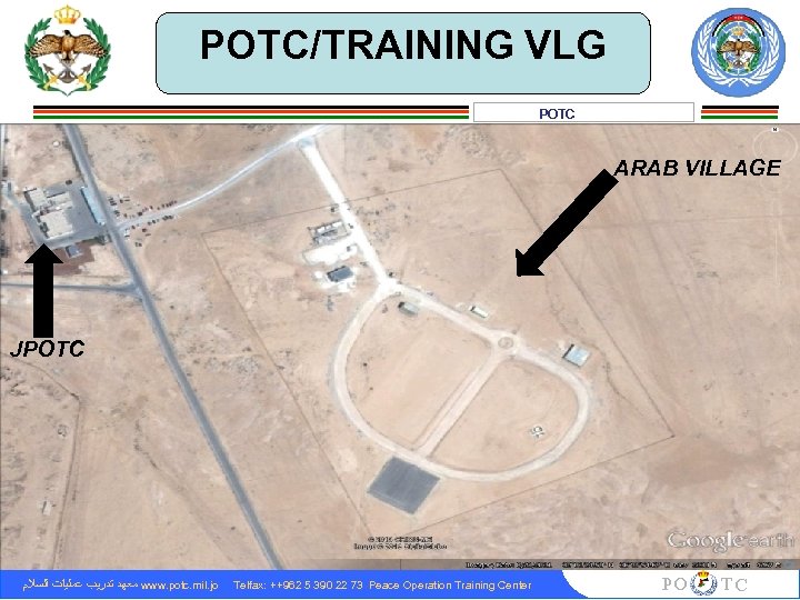 POTC/TRAINING VLG POTC ARAB VILLAGE JPOTC ﻣﻌﻬﺪ ﺗﺪﺭﻳﺐ ﻋﻤﻠﻴﺎﺕ ﺍﻟﺴﻼﻡ www. potc. mil. jo