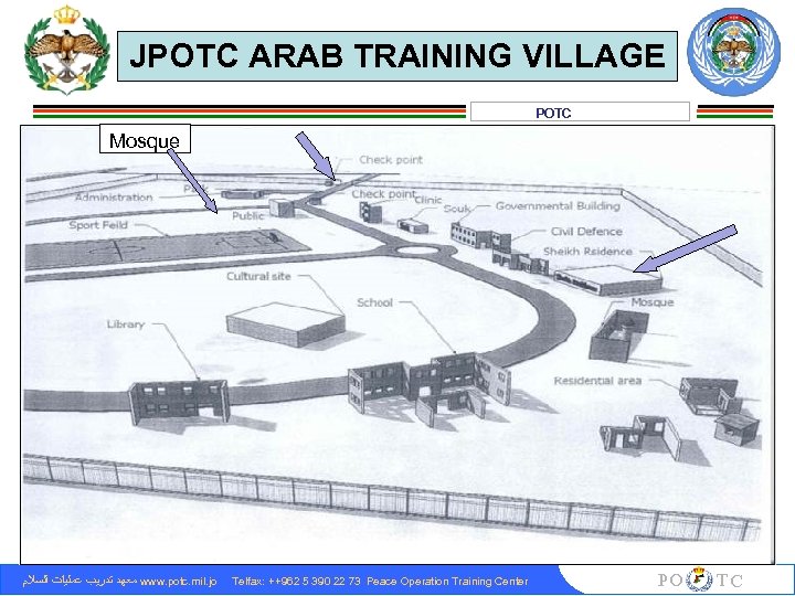 JPOTC ARAB TRAINING VILLAGE POTC Mosque ARAB VILLAGE ﻣﻌﻬﺪ ﺗﺪﺭﻳﺐ ﻋﻤﻠﻴﺎﺕ ﺍﻟﺴﻼﻡ www. potc.