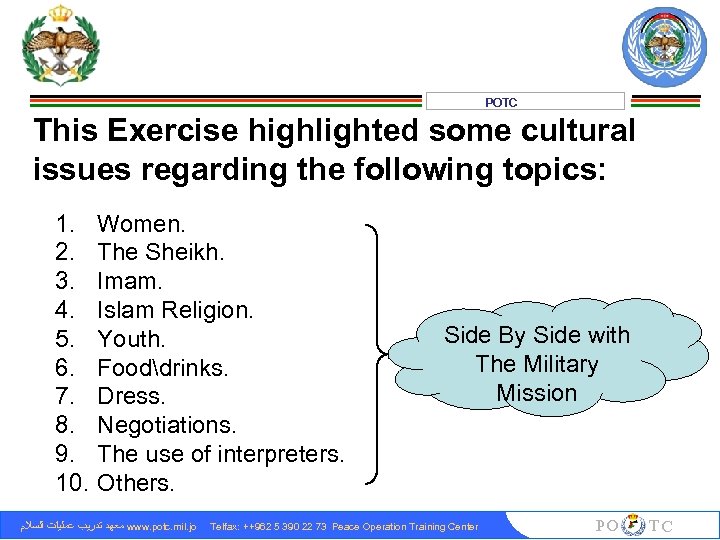 POTC This Exercise highlighted some cultural issues regarding the following topics: 1. 2. 3.